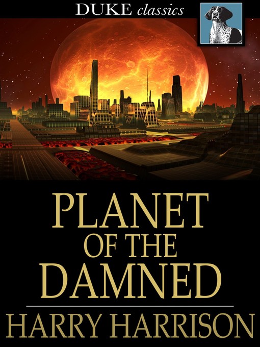 Title details for Planet of the Damned by Harry Harrison - Wait list